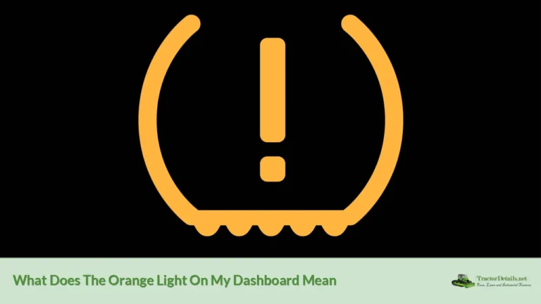 what does the orange light on my dashboard mean