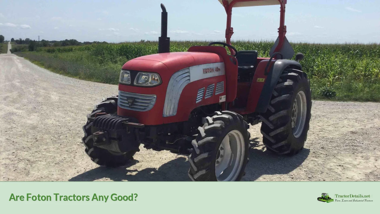 are foton tractors any good?