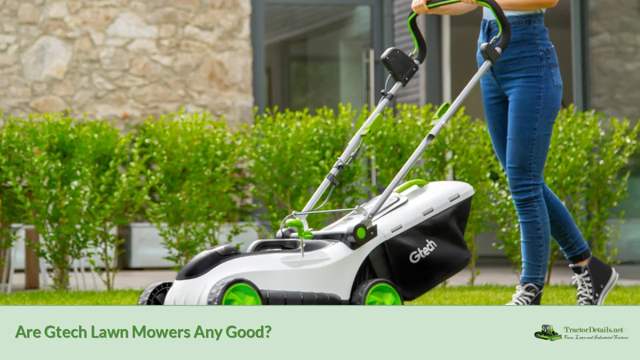 are gtech lawn mowers any good?