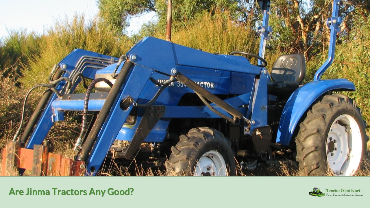 are jinma tractors any good?