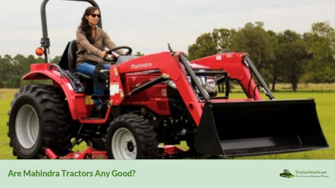 are mahindra tractors any good?