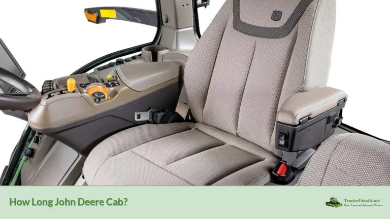 how long john deere cab?