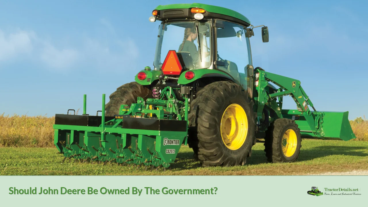 should john deere be owned by the government?