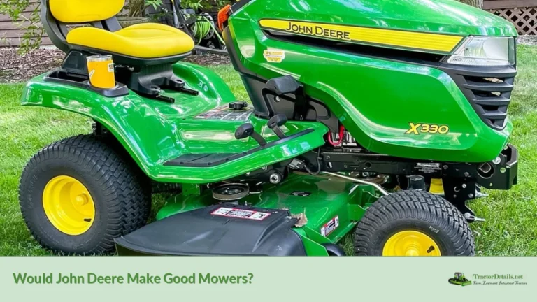 would john deere make good mowers?